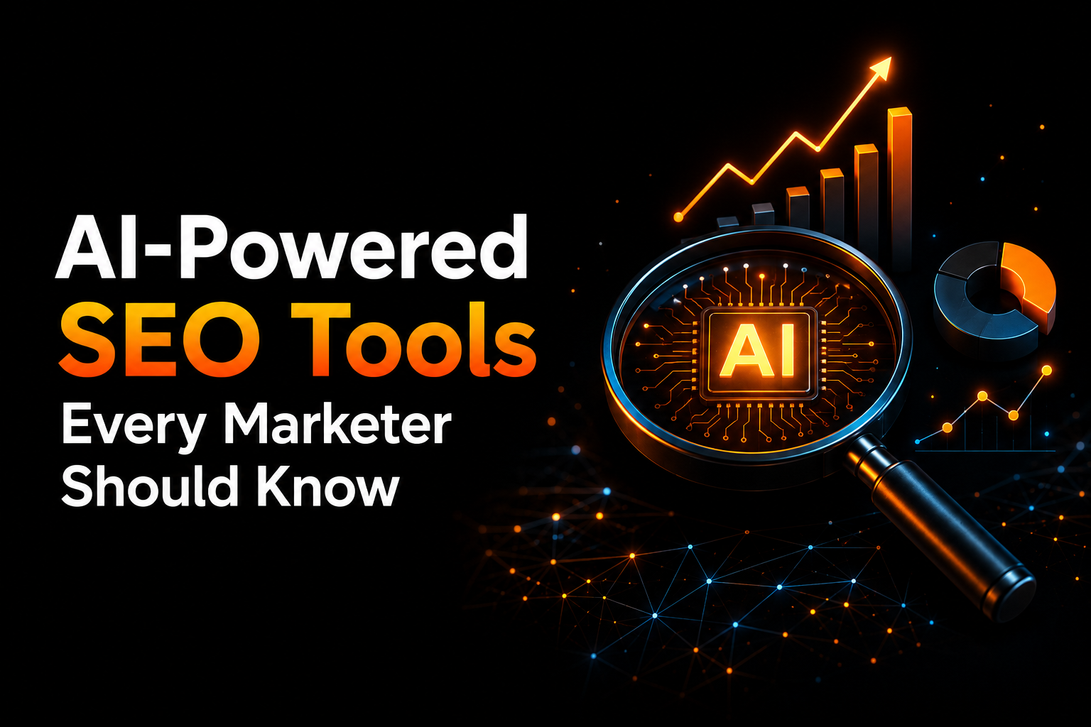 AI-Powered SEO Tools Every Marketer Should Know